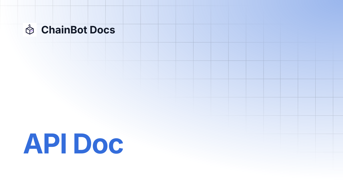 API Doc | ChainBot Docs